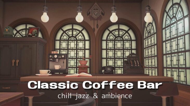 【あつ森】【ACNH】Classic Coffee Bar☕️ chill jazz & ambience （1h） | 純喫茶でジャズを聴きながらくつろぐ1時間🎷