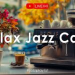 Morning Cafe Jazz ☕ Легкий джаз для утреннего расслабления – Фоновая музыка для учебы, работы #5